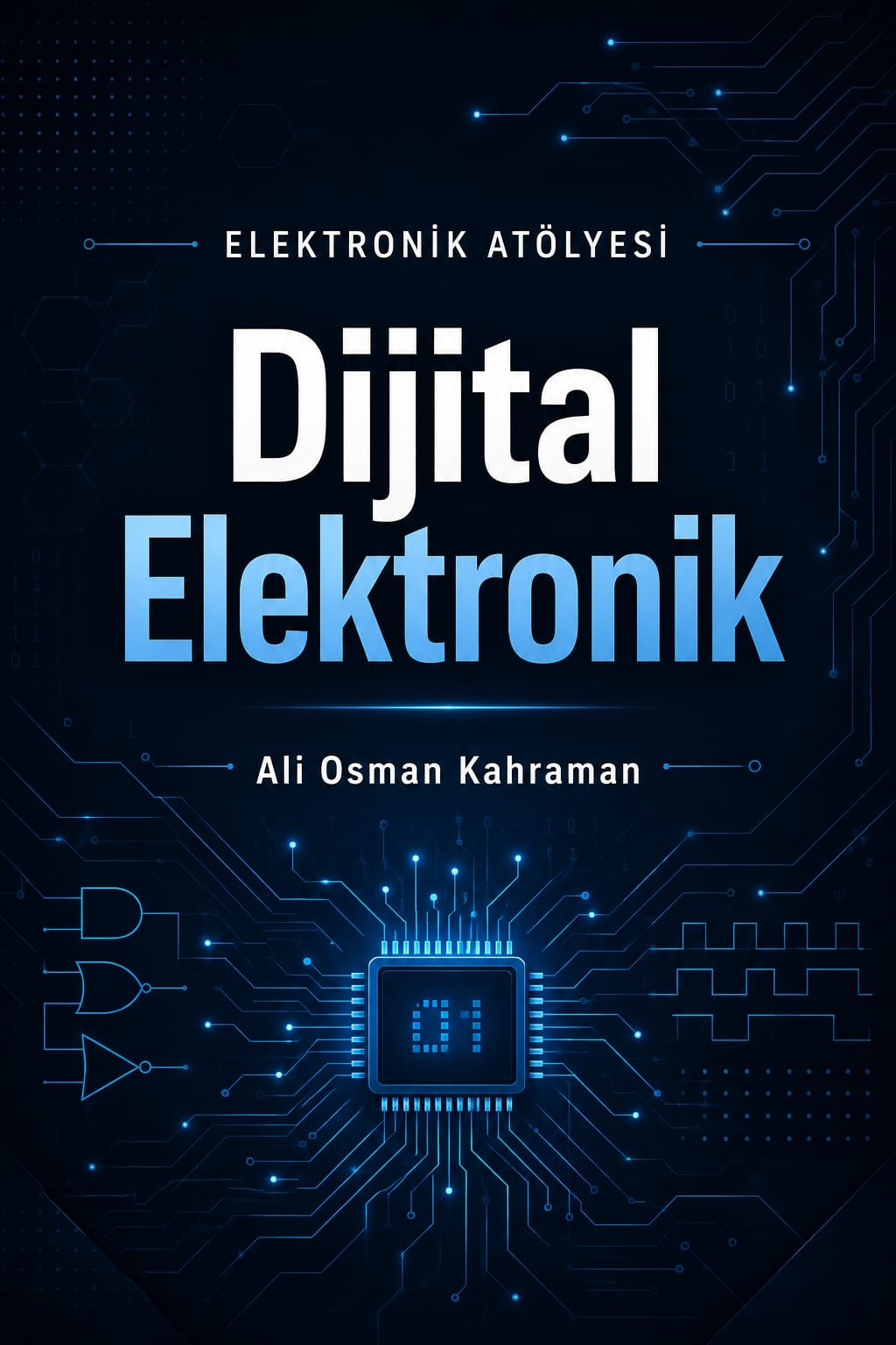 Elektronik Atölyesi - Dijital Elektronik